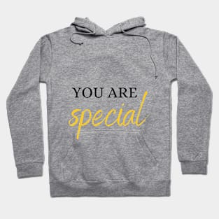 You Are Special Hoodie